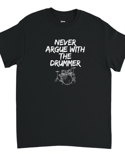Model wearing the 'Never Argue with the Drummer' tee holding drumsticks
