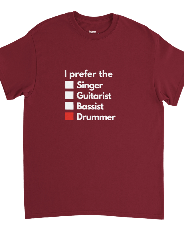 Heavyweight cotton tee with ‘I Prefer the Drummer’ bold front text