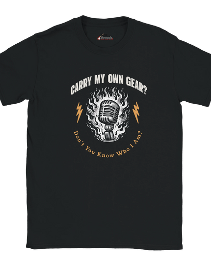 Unisex T‑shirt with ‘Carry My Own Gear?’ slogan for vocalists