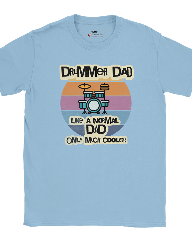 Unisex T‑shirt with ‘Drummer Dad Like a Regular Dad Only Much Cooler’ slogan