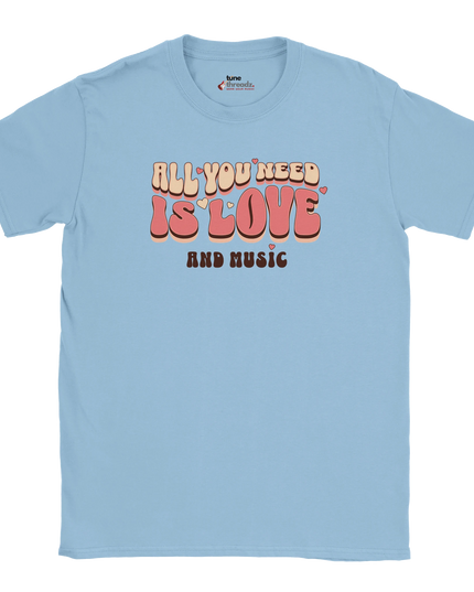 Unisex T‑shirt with 'All You Need Is Love and Music' quote design