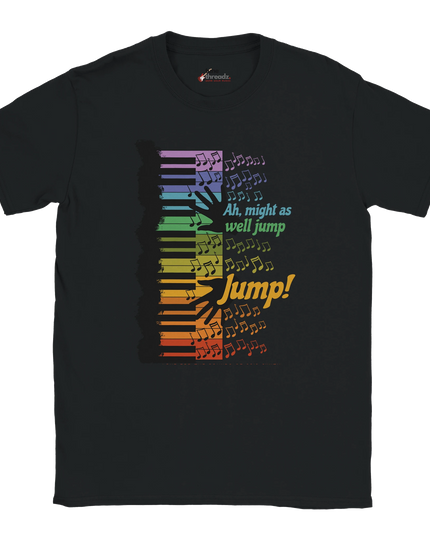 Unisex T‑shirt with ‘Might As Well Jump’ bold lyric text