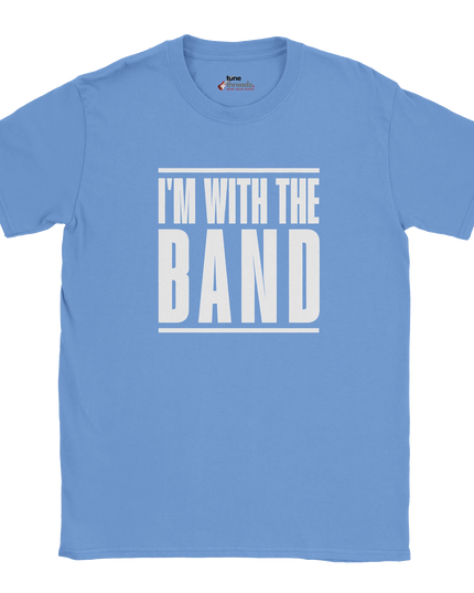 Ideal gift for concert-goers: ‘I’m With the Band’ shirt