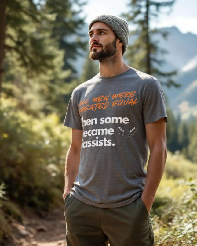 Heavyweight cotton tee with bold ‘All Men Were Created Equal… Then Some Became Bassists’ text

